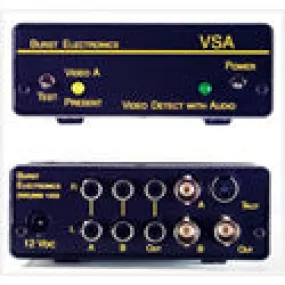 Burst VSA Video Detect / Loss of Video Switch with Audio Follow