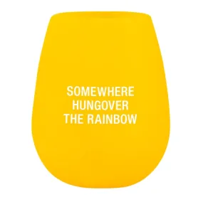 Somewhere Hungover the Rainbow Silicone Wine Glass